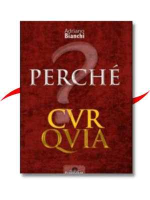 Perché cur quia