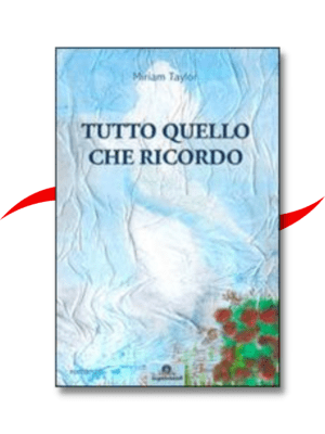 tutto quello che ricordo